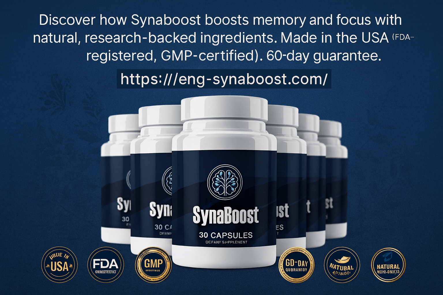Synaboost cognitive supplement bottles - Natural memory and focus enhancement made in FDA-registered GMP-certified USA facility with 60-day guarantee